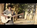 Download Lagu For Your Name is Holy - Jim Cowan (Fingerstyle Guitar Cover by Albert Gyorfi) [+TABS]