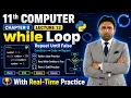 While Loop in Python Programming 11th Class Computer Science Chapter 2 Python Programming Qais