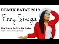 Lagu Remix Batak 2019 - ENNY SINAGA ~ Hu Boan Pe Ho Tu Bulan (Official Video)