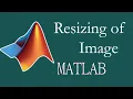 How to resize Image in MATLAB Image Processing MATLAB Course for beginner