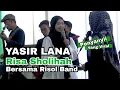 Lagu Risa Sholihah | Menyanyikan Yasir Lana Yang Viral | RIsol band #yasirlana #risasholihah  #sholawat