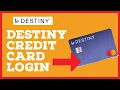 How To Login Destiny Credit Card Account 2022