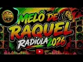 Melo de Raquel 2026 Reggae Limpo 