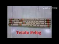 Tetalu Pelog Suling ngelangen tarling cirebonan