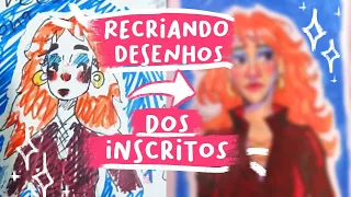 RECRIANDO DESENHOS DOS INSCRITOS