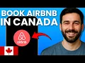 How to Book an Airbnb in Canada Complete Guide for Travelers