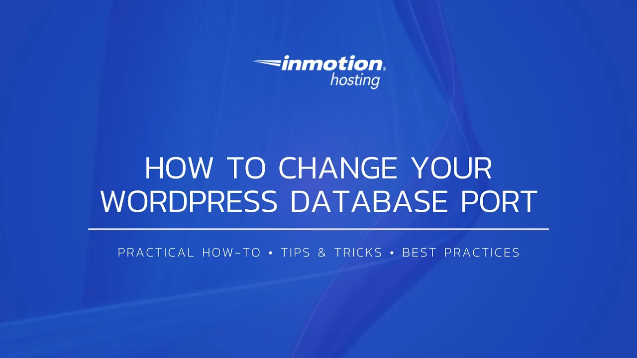How to Change Your WordPress Database Port