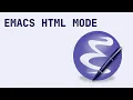Emacs HTML Mode