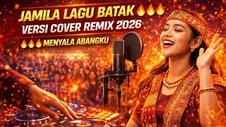 jamila lagu batak versi cover remix 2026 menyala abangku 