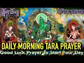 Download Lagu ☸️Daily Morning Tara Prayer(སྒྲོལ་ཆོག) Good Luck Prayer To Start Your Day । दैनिक साधना