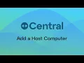 Central Add a Host Computer