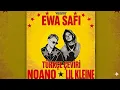 Noano Lil Kleine-Ewa Safi TURKCE CEVIRI