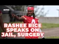 Rashee Rice speaks on his reality check in jail