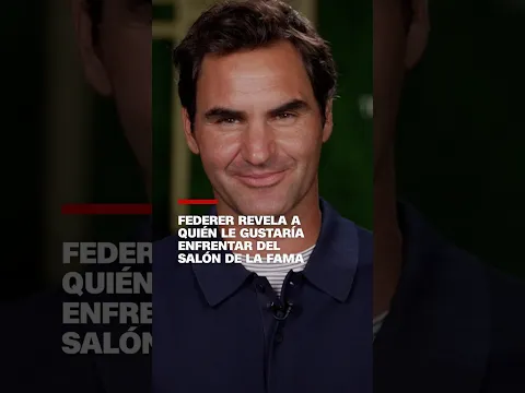 Federer nombra a las leyendas que le hubiera encantado enfrentar