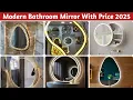 Latest Mirror Design For Bathroom With Price 2025 Bathroom Mirror Design Led Light Mirror
