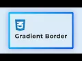 Gradient Border in CSS How To Make a CSS Gradient Border