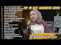 Indah Yastami Top 20 Best Akustik Terpopuler | Berpisah Diujung Jalan | Indah Yastami Full Album