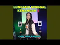 Download Lagu Lungamu Ninggal Kenangan 2