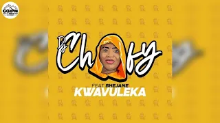 dj chofy feat bhejane kwavuleka