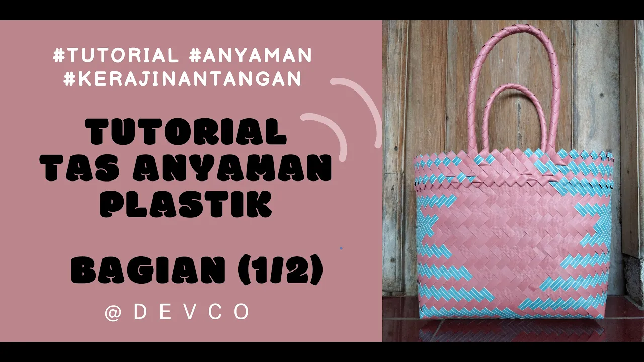 Cara Membuat Tas dari Bungkus Plastik