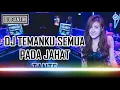 Download Lagu Dj teman ku semua pada jahat tante #opus