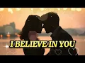 Download Lagu I Believe In You - Lyric Video
