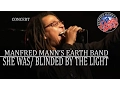 Lagu Manfred Mann's Earth Band - She Was / Blinded By The Light (Burg Herzberg, 2005) OFFICIAL