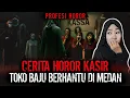 Download Lagu AHH KACAUU !! KASIR TOKO BAJU INI DI TEROR TIAP MALAM