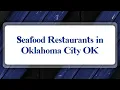 Top 10 Seafood Restaurants in Oklahoma City OK