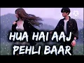 Lagu Hua hain aaj Pehli baar Cover | Hua hai aaj Pahli baar slowed Reverb | Armaan Malik #slowedandreverb