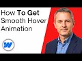How To Get A Smooth Animation When You Hover A Button In Webflow