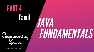 Part 4 JAVA Fundamentals in Tamil ProgrammingGenics