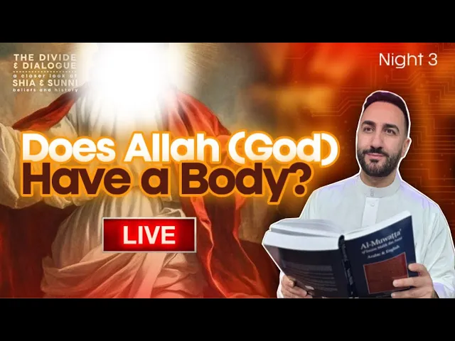 3. Does Allah (God) have a body? | Sayed Ammar Nakshawani | Ramadan 2025