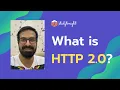 What is HTTP 2 0 How its better than HTTP 1 1