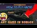 How To Fly Hack On Roblox Any Game Cheat Engine UNPATCHABLE