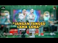 Lagu JANGAN TUNGGU LAMA LAMA - YOUCAMA MUSIC || HARNAWA FT ANGGUN WINATA || DHEHAN PRO AUDIO