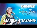 Download Lagu MARILAH SAYANG-KARAOKE-Rhoma Irama