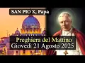 Download Lagu Preghiera del Mattino GIOVEDI 21 AGOSTO 2025 ❤️ Lodi Mattutine Memoria San Pio X, Papa