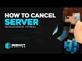 How to Cancel a BisectHosting Server