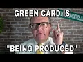 Green Card is Being Produced