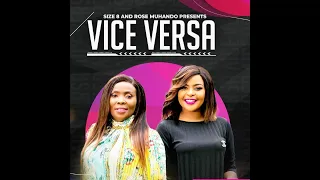 size 8 reborn reveals vice versa with rose muhando rose muhando thought me how to sing 