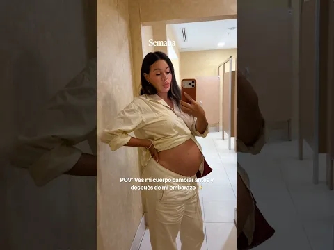 POV: Ves mi cuerpo cambiar antes y después de mi embarazo ✨
