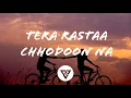 Download Lagu Tera Rastaa Chhodoon Na (Lyrical) - Anusha Mani And Amitabh Bhattacharya - Chennai Express