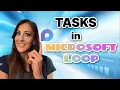 Mastering Tasks in Microsoft Loop Conquer your to-do list like a pro