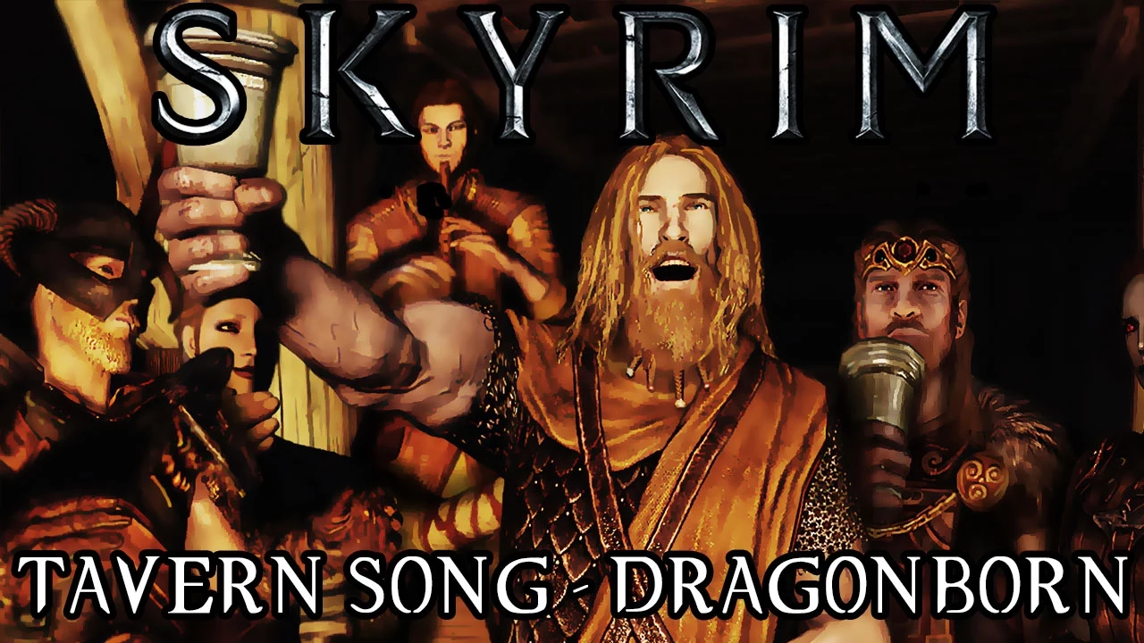 Skyrim: Tavern song - DRAGONBORN Skyrim: Tavern song - DRAGONBORN