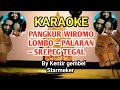 Download Lagu KARAOKE PANGKUR  EIROMO LOMBO - PALARAN- SREPEG TEGAL