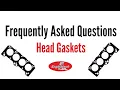 Frequently Asked Questions About Head Gaskets