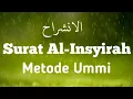 Surat Al Insyirah 1 Jam untuk Mudah Menghafal Juz 30 Metode Ummi