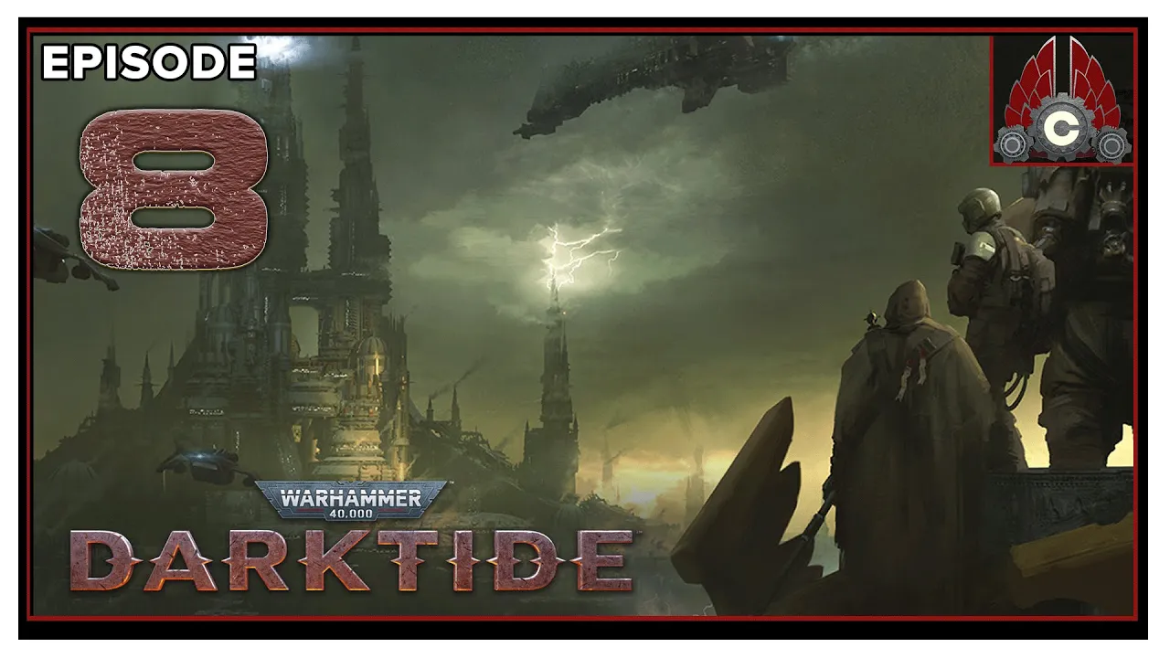 CohhCarnage Plays Warhammer 40,000: Darktide (Closed Beta) - Episode 8