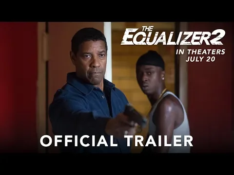 The Equalizer 2 – Marketing Recap – Cinematic Slant